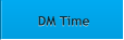 DM Time DM Time
